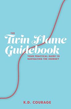 portada The Twin Flame Guidebook: Your Practical Guide to Navigating the Journey (en Inglés)