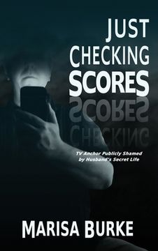 portada Just Checking Scores: TV Anchor Publicly Shamed by Husband's Secret Sex Life (en Inglés)
