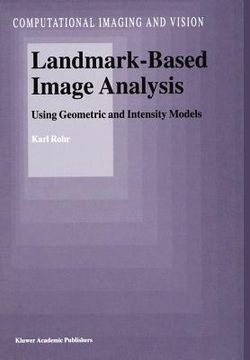 portada landmark-based image analysis: using geometric and intensity models (en Inglés)