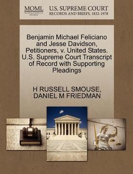 portada benjamin michael feliciano and jesse davidson, petitioners, v. united states. u.s. supreme court transcript of record with supporting pleadings
