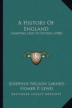 portada a history of england: chapters one to fifteen (1900) (in English)