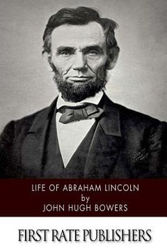 portada Life of Abraham Lincoln (en Inglés)