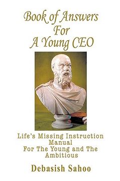portada book of answers for a young ceo: life's missing instruction manual for the young and the ambitious (en Inglés)