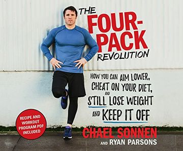 portada The Four-Pack Revolution: How you can aim Lower, Cheat on Your Diet, and Still Lose Weight and Keep it off ()