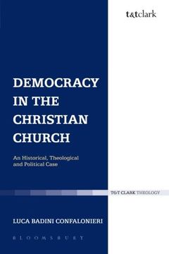 portada Democracy in the Christian Church: An Historical, Theological and Political Case (Ecclesiological Investigations)