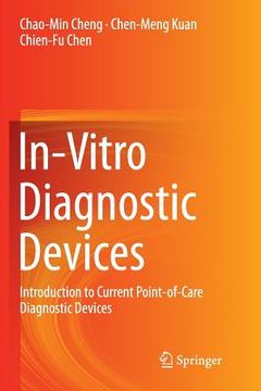 portada In-Vitro Diagnostic Devices: Introduction to Current Point-Of-Care Diagnostic Devices (en Inglés)
