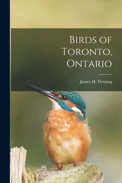 portada Birds of Toronto, Ontario [microform] (en Inglés)