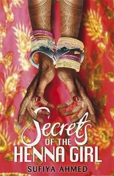portada secrets of the henna girl. by sufiya ahmed