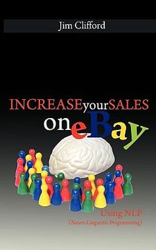 portada increase your sales on ebay using nlp (neuro-linguistic programming) (in English)