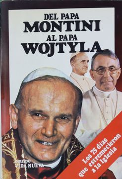 portada Del Papa Montini al Papa Wojtyla los 75 Días que Estremecieron a la Iglesia