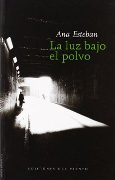 portada La luz Bajo el Polvo (in Spanish)