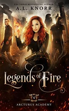 portada Legends of Fire: A Young Adult Fantasy (Arcturus Academy) (en Inglés)