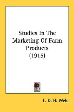 portada studies in the marketing of farm products (1915) (en Inglés)