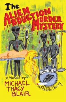 portada The Alien Abduction Murder Mystery (en Inglés)