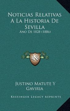 portada Noticias Relativas a la Historia de Sevilla: Ano de 1828 (1886)
