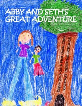 portada Abby and Seth's Great Adventure (en Inglés)