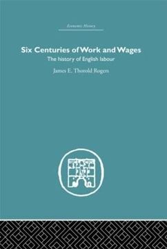 portada Six Centuries of Work and Wages: The History of English Labour (Economic History) (en Inglés)