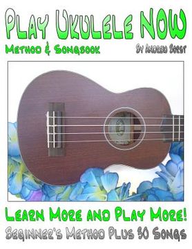 portada Play Ukulele NOW Method and Songbook (en Inglés)