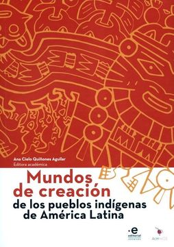 portada Mundos de Creación de los Pueblos Indígenas de América Latina