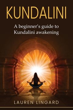 portada Kundalini: A Beginner's Guide to Kundalini Awakening (in English)