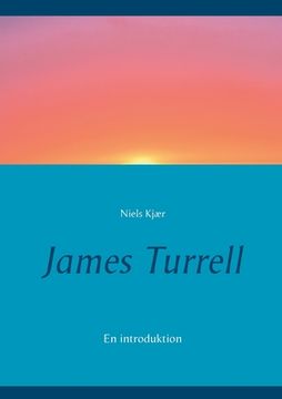 portada James Turrell: En introduktion (en Danés)