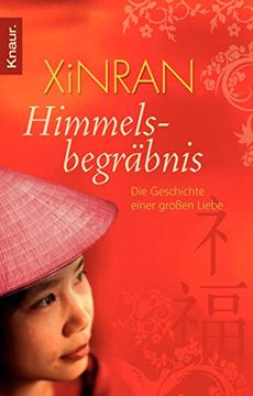 portada Himmelsbegrã¤Bnis: Die Geschichte Einer Groã en Liebe Xinran and Langhaeuser, Sigrid (in German)