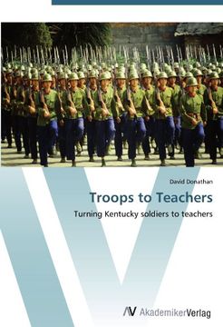 portada Troops to Teachers: Turning Kentucky soldiers to teachers