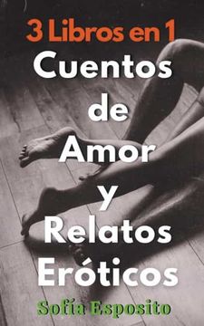 portada 3 Libros en 1 Cuentos de Amor y Relatos Eróticos (in Spanish)