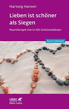 portada Lieben ist Schöner als Siegen: Paartherapie Live in 100 Schlüsselsätzen (en Alemán)