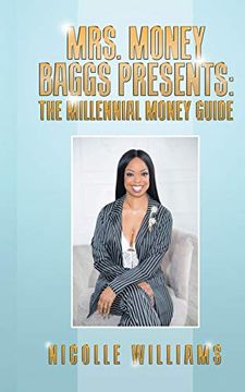 portada Mrs. Money Baggs Presents: The Millennial Money Guide (en Inglés)