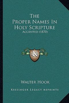 portada the proper names in holy scripture: accented (1870) (en Inglés)