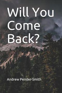portada Will You Come Back? (in English)