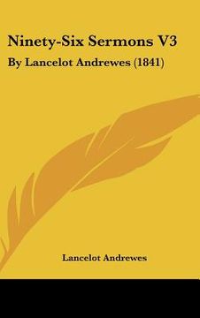 portada ninety-six sermons v3: by lancelot andrewes (1841) (in English)