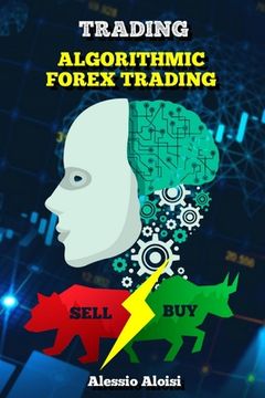 portada Trading: Algorithmic forex trading for beginners with quantitative analysis. Simple trading systems guide + Bonus: day trading (en Inglés)