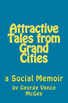 portada Attractive Tales from Grand Cities: a Social Memoir (en Inglés)