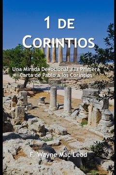 portada 1 De Corintios: Una Mirada Devocional a la Primera Carta de Pablo a los Corintios