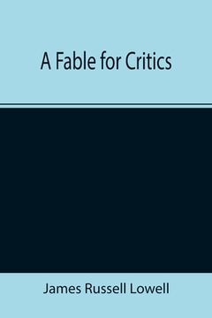 portada A Fable for Critics (en Inglés)