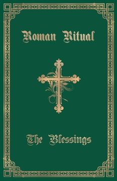 portada The Roman Ritual: Volume III: The Blessings (in English)