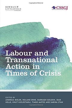 portada Labour and Transnational Action in Times of Crisis (Studies in Social and Global Justice)