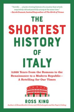 portada The Shortest History of Italy: 3,000 Years from the Romans to the Renaissance to a Modern Republic - A Retelling for Our Times (in English)