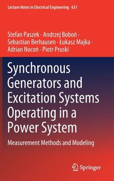 portada Synchronous Generators and Excitation Systems Operating in a Power System: Measurement Methods and Modeling (en Inglés)