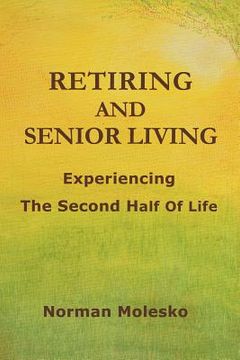 portada retiring and senior living...experiencing the second half of life (in English)