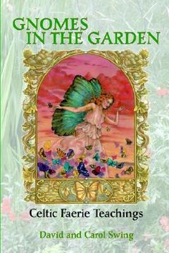 portada gnomes in the garden: celtic faerie teachings (in English)