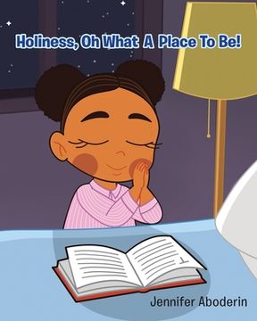portada Holiness, Oh What A Place To Be! (in English)