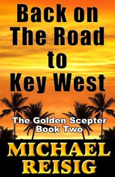 portada Back On The Road To Key West (en Inglés)