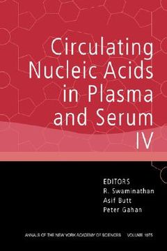 portada annals of the new york academy of sciences, volume 1075, circulating nucleic acids in plasma and serum iv