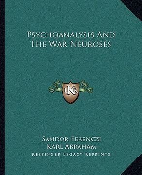 portada psychoanalysis and the war neuroses