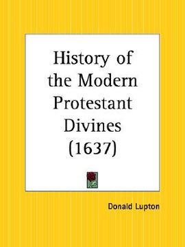 portada history of the modern protestant divines (en Inglés)