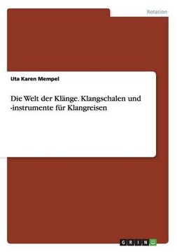 portada Die Welt der Klänge. Klangschalen und -instrumente für Klangreisen (German Edition)
