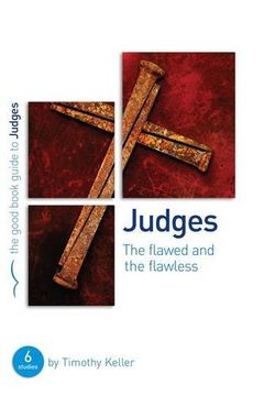 portada Judges: The Flawed and the Flawless (Good Book Guides)